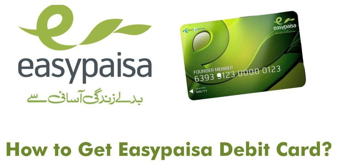 how-to-get-an-easypaisa-debit-card-step-by-step-guide